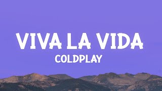Coldplay - Viva la Vida (Lyrics) [1 Hour Version]