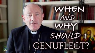 The Importance of the Genuflection