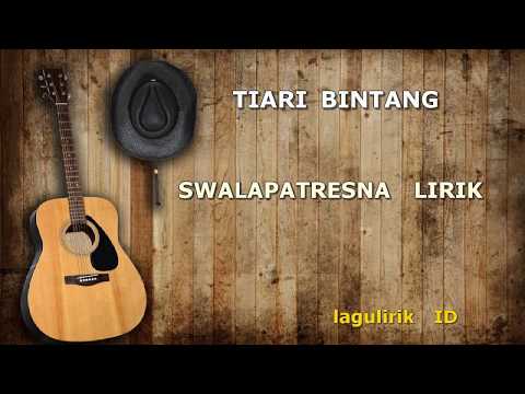 TIARI BINTANG - SWALAPATRESNA LIRIK (Lagu Bali)