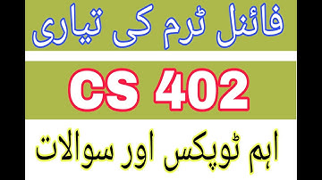 CS402 important topics 2023 ||Cs402 Finalterm Preparation spring 2023 ||cs402 Finalterm Topics 2023