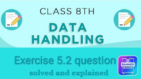 Ex.5.2 Q.4 Chapter:5 Data Handling | Ncert Maths Class 8 | Cbse.