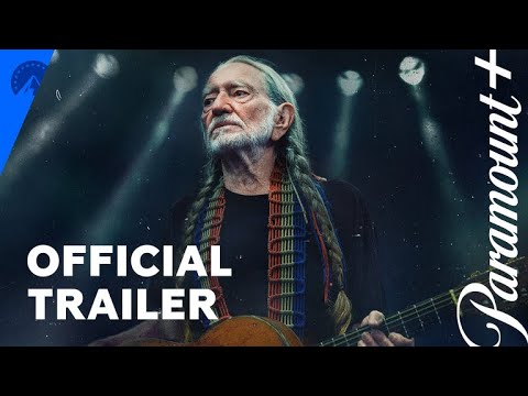 Willie Nelson \u0026 Family | Official Trailer | Paramount+