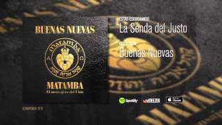 Video thumbnail of "La Senda del Justo - Matamba"