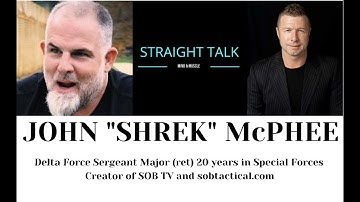 JOHN SHREK McPHEE- How do you want to live your life? Life Wisdom from a Delta Force Sergeant Major