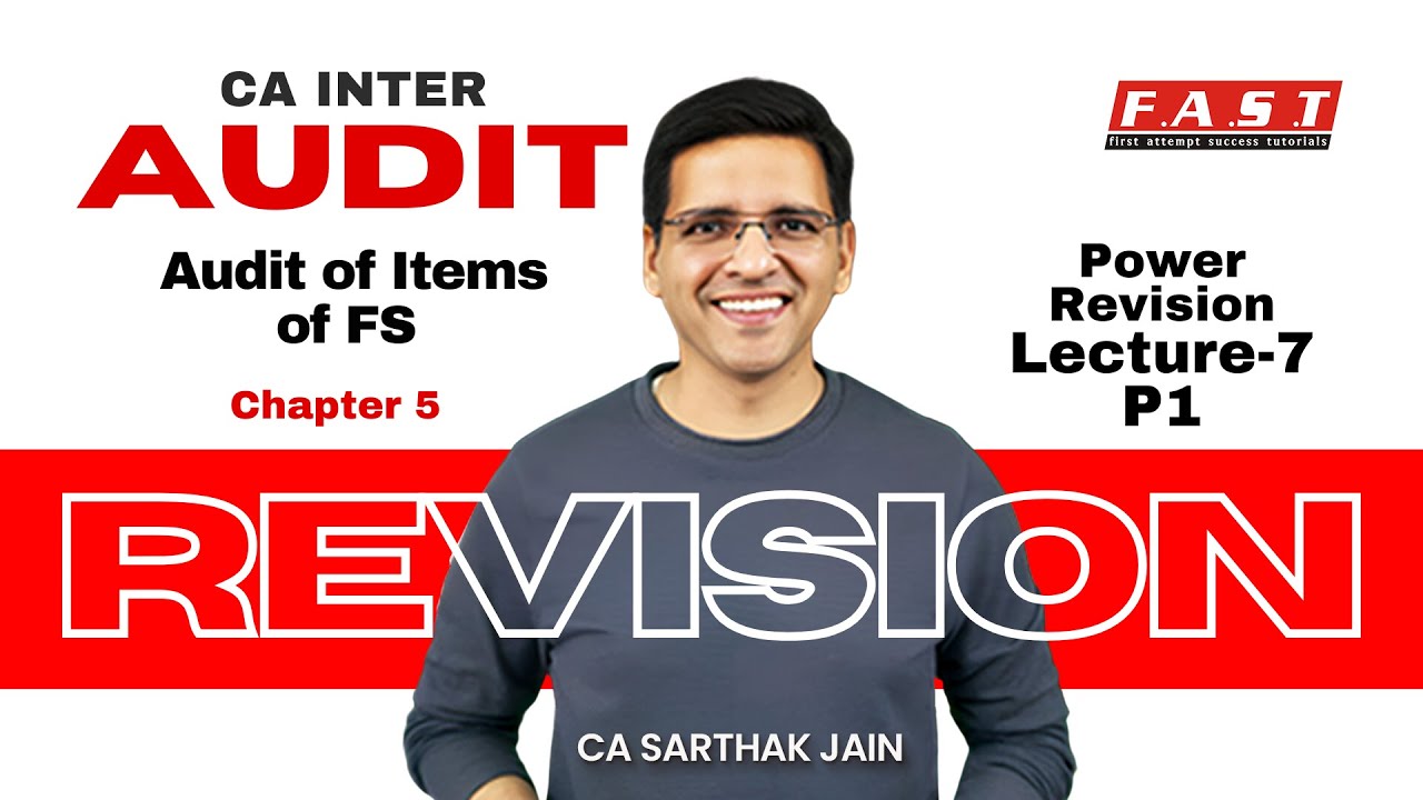 CA Inter Audit Power Day 7 - P1 | Audit of Items of FS - YouTube
