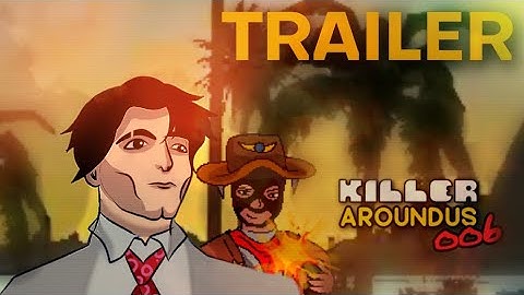 Killer Aroundus 2 Official Trailer. Has Released on Max2d