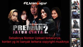 FILM PREMAN JATUH CINTA 2 (JATUH CINTA LAGI) FILM MAKASSAR 2021