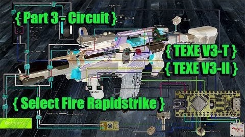Tungsten V3 - Arduino Select Fire Rapidatrike Part 3 - Circuit