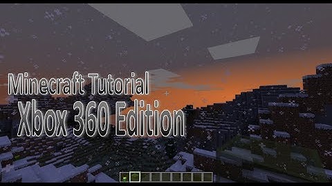 Minecraft Xbox 360 Edition: Tutorial Walkthrough and Tour