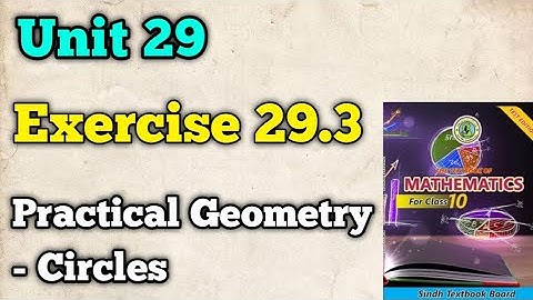 Exercise 29.3 practical geometry circles unit 29 class 10 New mathematics book | matric chapter 29