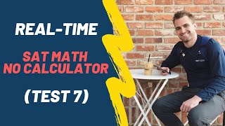 Star Tutors SAT Series: TIMED Math WITHOUT A CALCULATOR Test (SAT Test 7 - YouTube LIVE)