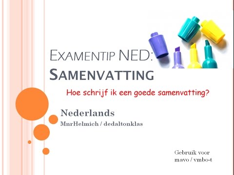 Hoe schrijf ik een goede samenvatting? Examentip Nederlands