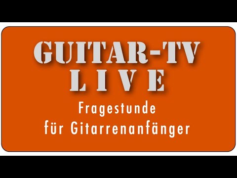 Guitar-TV LIVE • 90. Fragestunde & Blues für Anfänger • 8.8.2020 - 11 h