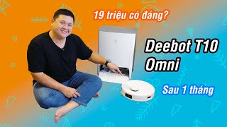 19 triệu liệu có đáng? Deebot T10 Omni sau 1 tháng sử dụng