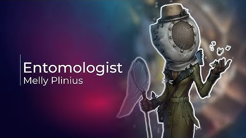 Melly Plinius/Entomologist! Ep37 Identity V