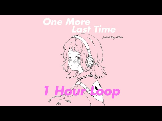 One More Last Time (1 Hour Loop) - Henry Young (feat. Ashley Alisha) class=