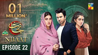 Nijaat Episode 22 𝐂𝐂 - 31 Jan 2024 - Presented By Mehran Foods Hina Altaf - Junaid Khan Hum Tv