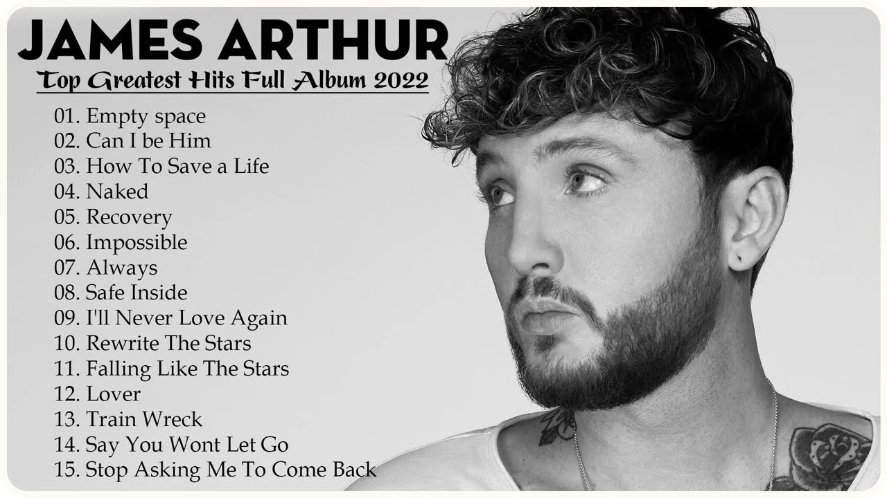 James Arthur Greatest Hits HQ NO ADS || Top 30 Best Songs Of James Arthur  Full Album 2022