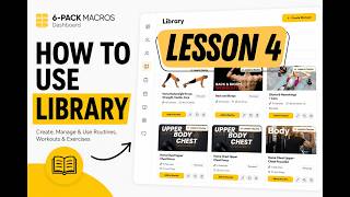 LESSON 4 ( Creating Workouts & Exercises )