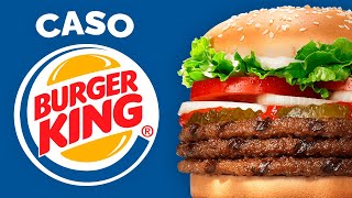 ¿Perdió la Batalla Empresarial el Rey de las Hamburguesas? | Caso Burger King