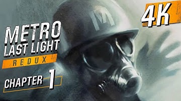 [4K 60] Metro Last Light (Ranger Hardcore/No HUD/All Collectibles) Walkthrough part 1