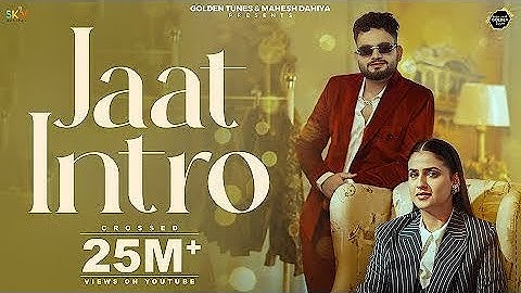 Jaat Intro (Official Video) Ajay Bhagta | Manisha Sharma | Pranjal Dahiya | SKY |Haryanvi Songs 2025