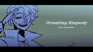 DreamSmp Rhapsody || DREAM SMP ANIMATIC ||