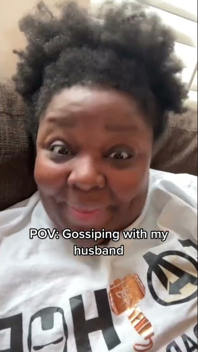Husband Gossip is the best