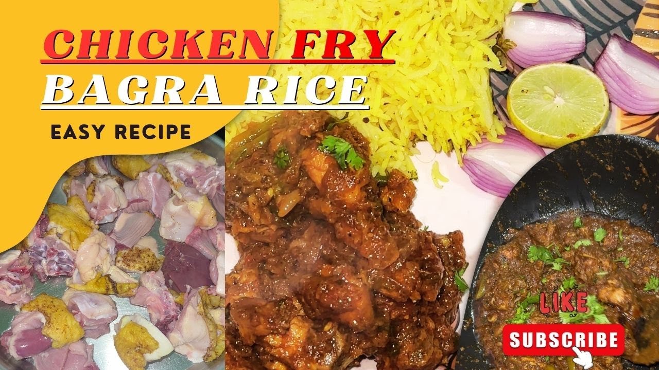 CHICKEN FRY , BAGARA RICE - YouTube