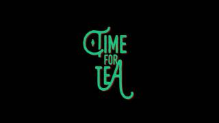Time For Tea Teaser