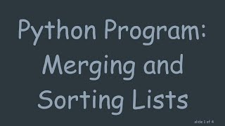 Python Program: Merging and Sorting Lists
