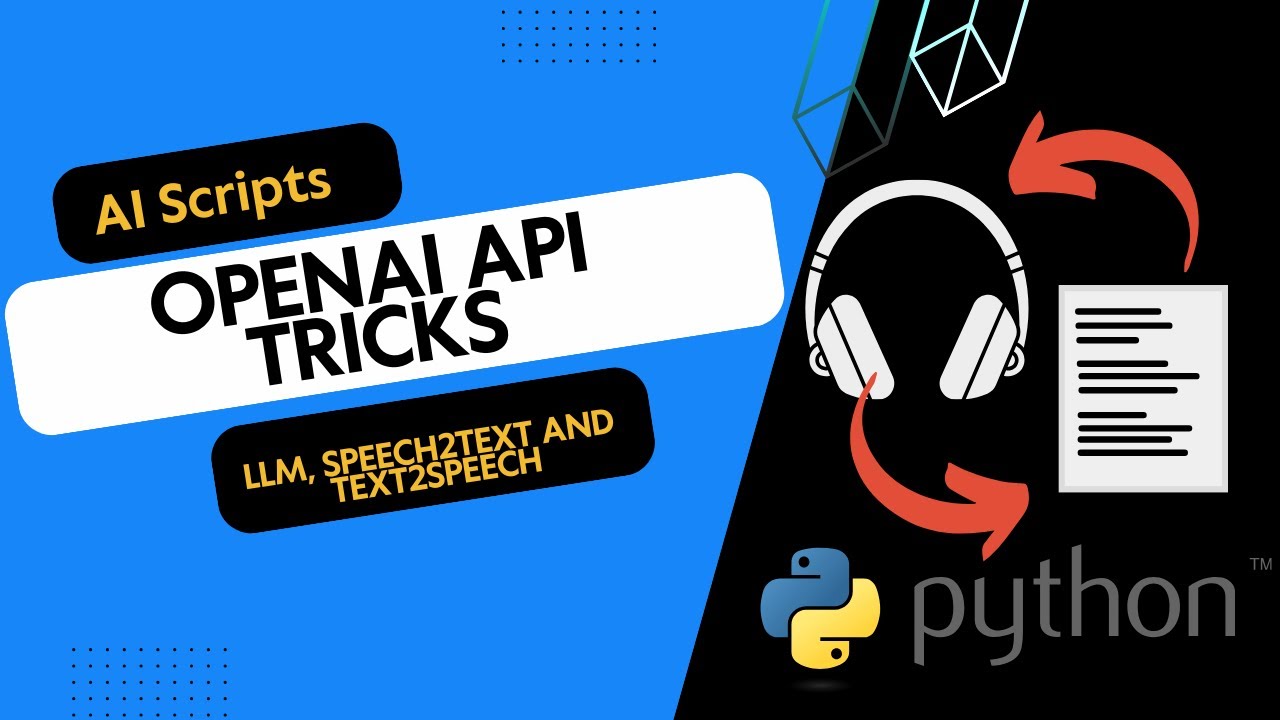 OpenAI API Cool Stuff - LLM + Text2Speech + Speech2Text