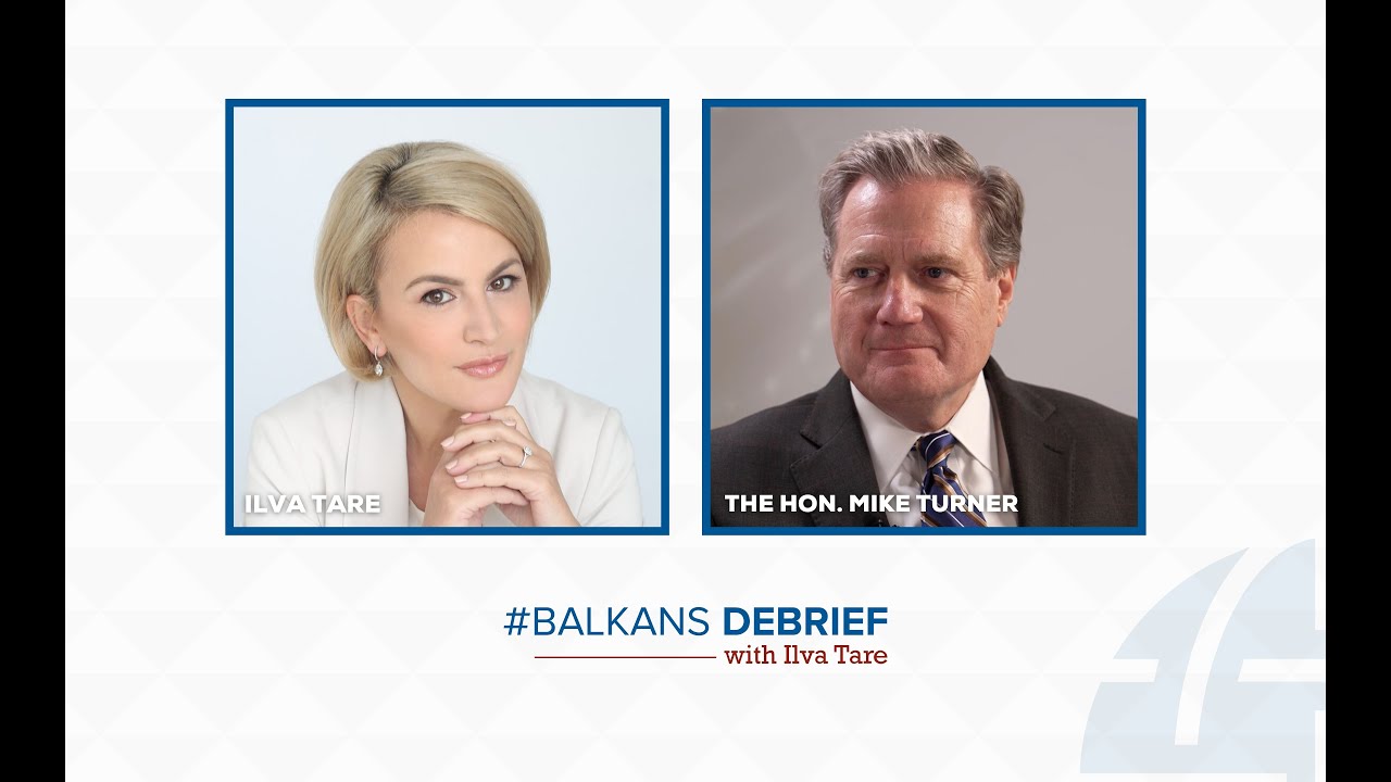 Is the U.S. Back in the Western Balkans? A Debrief with Congressman Mike Turner