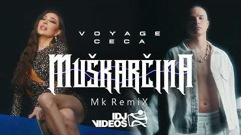 VOYAGE FEAT. CECA - MUSKARČINA (Mk RemiX)