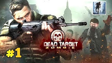 Dead Target: Zombie Android Game || Walkthrough Gamplay ||#part1