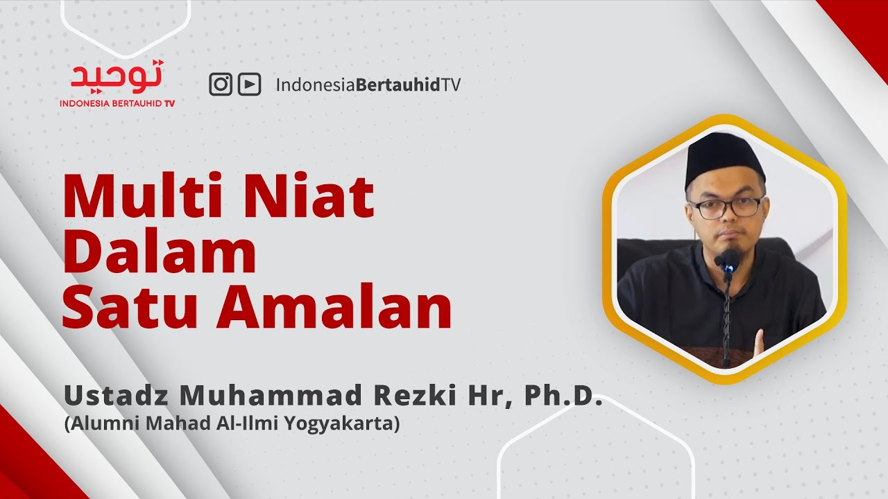 ⁣Multi Niat dalam Satu Amalan | Ustadz Muhammad Rezki Hr, S.T., M.Eng., Ph.D.