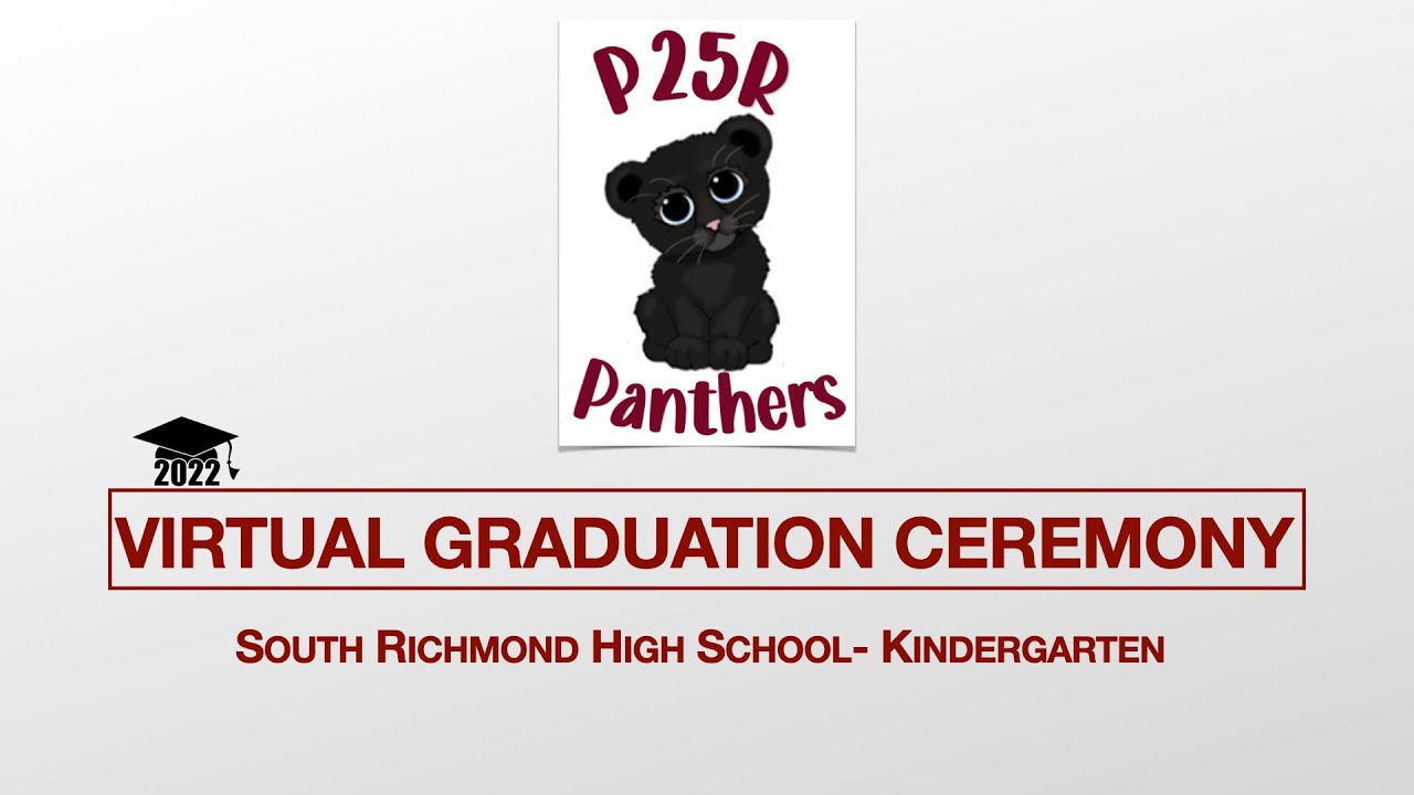 South Richmond High School- Kindergarten Alternate 2022 Graduation