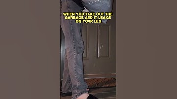 When The Garbage Leaks On Your Leg #skit #funny