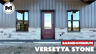 VERSETTA Stone Install on a BARNDOMINIUM