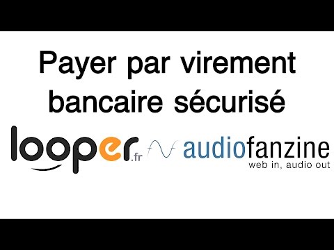 Payer par virement bancaire sécurisé avec Looper