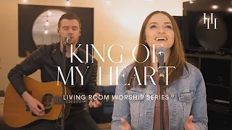 King Of My Heart - Sarah & John Mark McMillan (Living Room Worship Cover) || Holly Halliwell King Of My Heart - Sarah & John Mark McMillan (Living Room Worship Cover) || Holly Halliwell