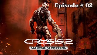 Crysis 2 » Episode 2 - Lab Rat, Gate Keepers, Dead Man Walking & Seat of Power.