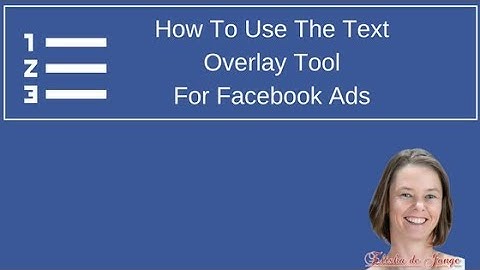 How To Use The Text Overlay Tool For Facebook Ads