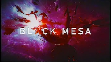 [NON-CANON] Black Mesa 1.0 Trailer except it
