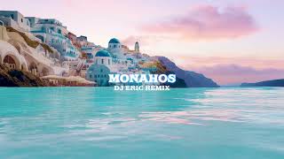 Alexandros Tsopozidis - Monahos [DJ ERIC REMIX]