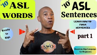 10 ASL Signs and 10 ASL Sentences (part 1) | Learn how to create an ASL sentence | Sign Language