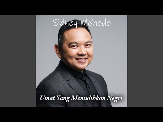 Sidney Mohede? - Umat Yang Memulihkan Negeri