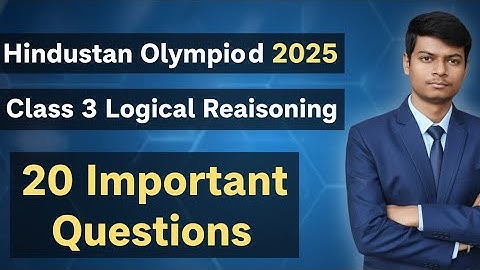 Hindustan Olympiad 2025 🔥 Class 3 Logical Reasoning Sample Paper Solution by @AyushConnection 
