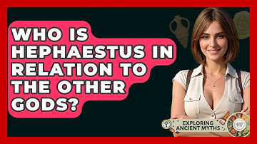 Who Is Hephaestus In Relation To The Other Gods? - Exploring Ancient Myths