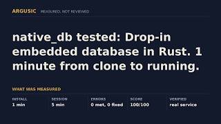 native_db tested: Drop-in embedded database in Rust. 1 minute from clone to running.